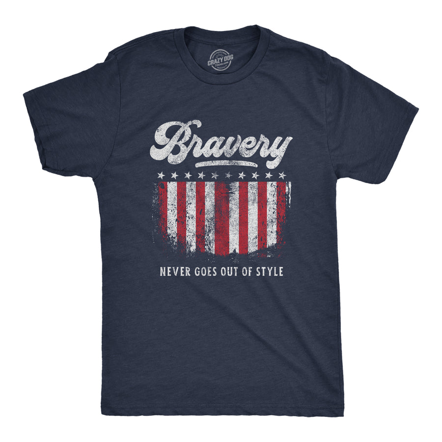 Funny Heather Navy Bravery Never Goes Out Of Style Mens T Shirt Nerdy Fourth of July Tee
