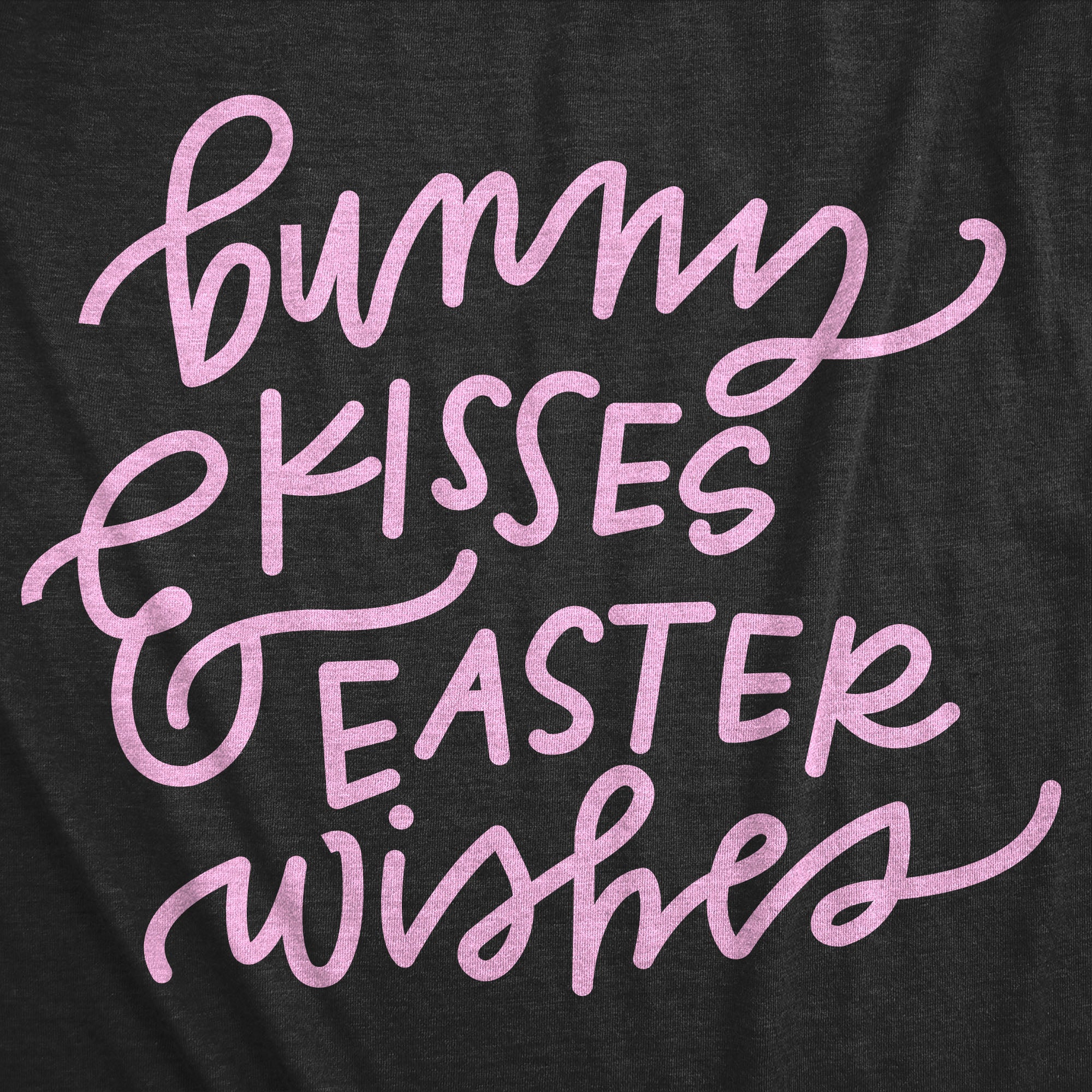 Funny Heather Black - Bunny Kisses Bunny Kisses And Easter Wishes Womens T Shirt Nerdy Easter Tee