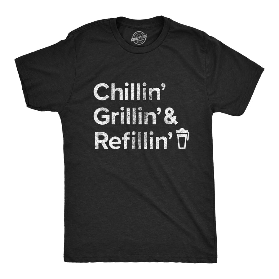 Funny Heather Black Chillin Grillin And Refillin Mens T Shirt Nerdy Food Tee