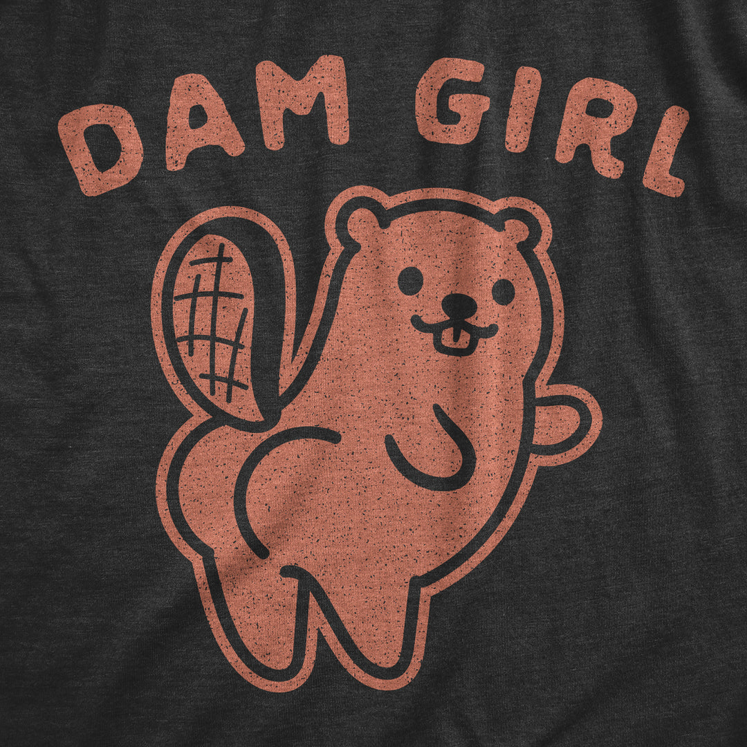 Dam Girl Women's T Shirt