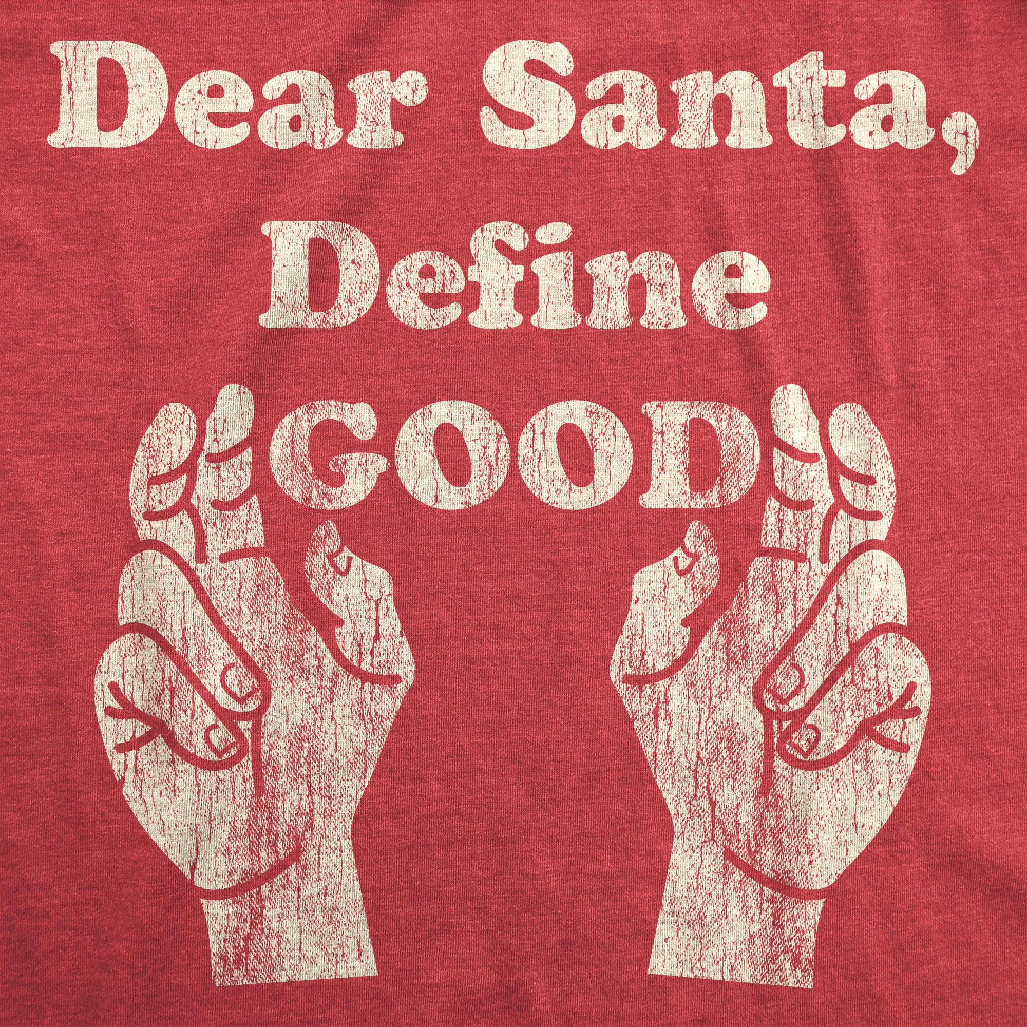 Funny Heather Red - Define Good Dear Santa Define Good Womens T Shirt Nerdy Christmas Sex Tee