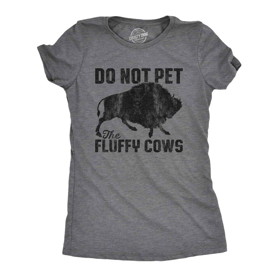 Funny Dark Heather Grey Do Not Pet The Fluffy Cows Womens T Shirt Nerdy Animal Tee