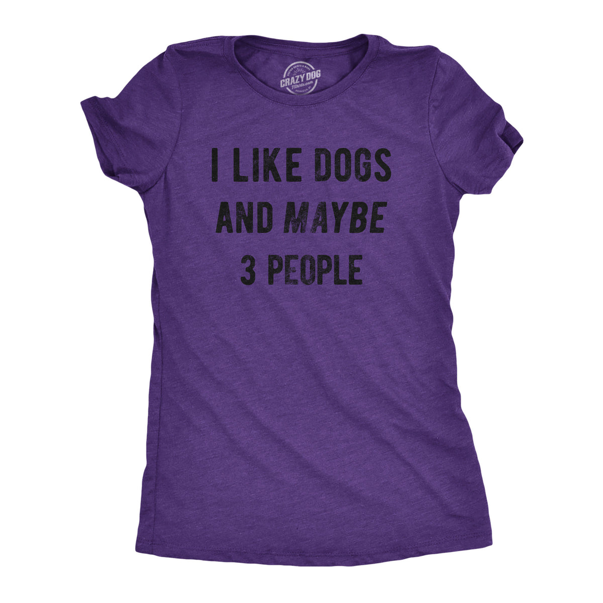 Funny Heather Purple I Like Dogs And Maybe 3 People Womens T Shirt Nerdy Dog Tee