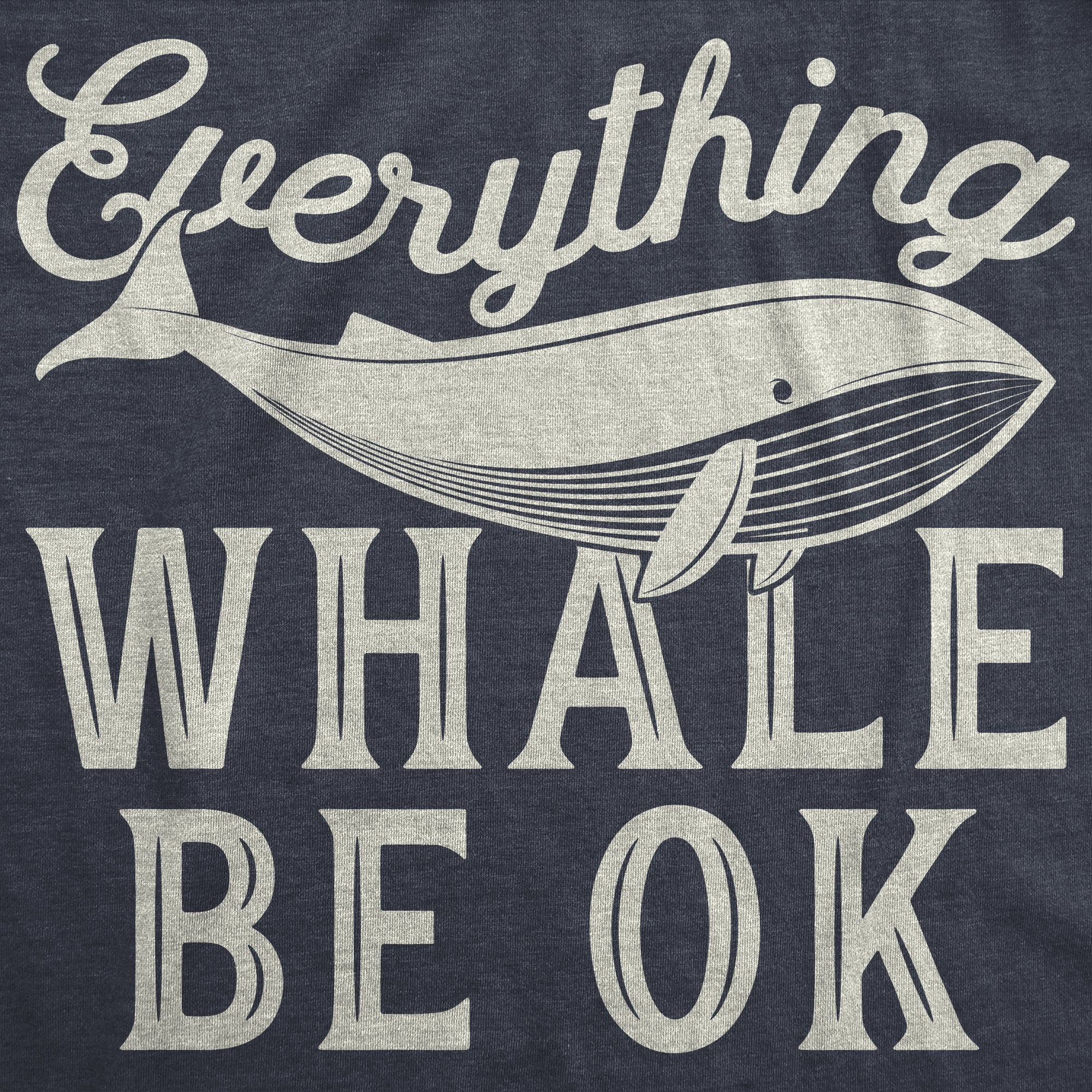 Funny Heather Navy - Whale Be OK Everything Whale Be Okay Womens T Shirt Nerdy Vacation Animal Tee