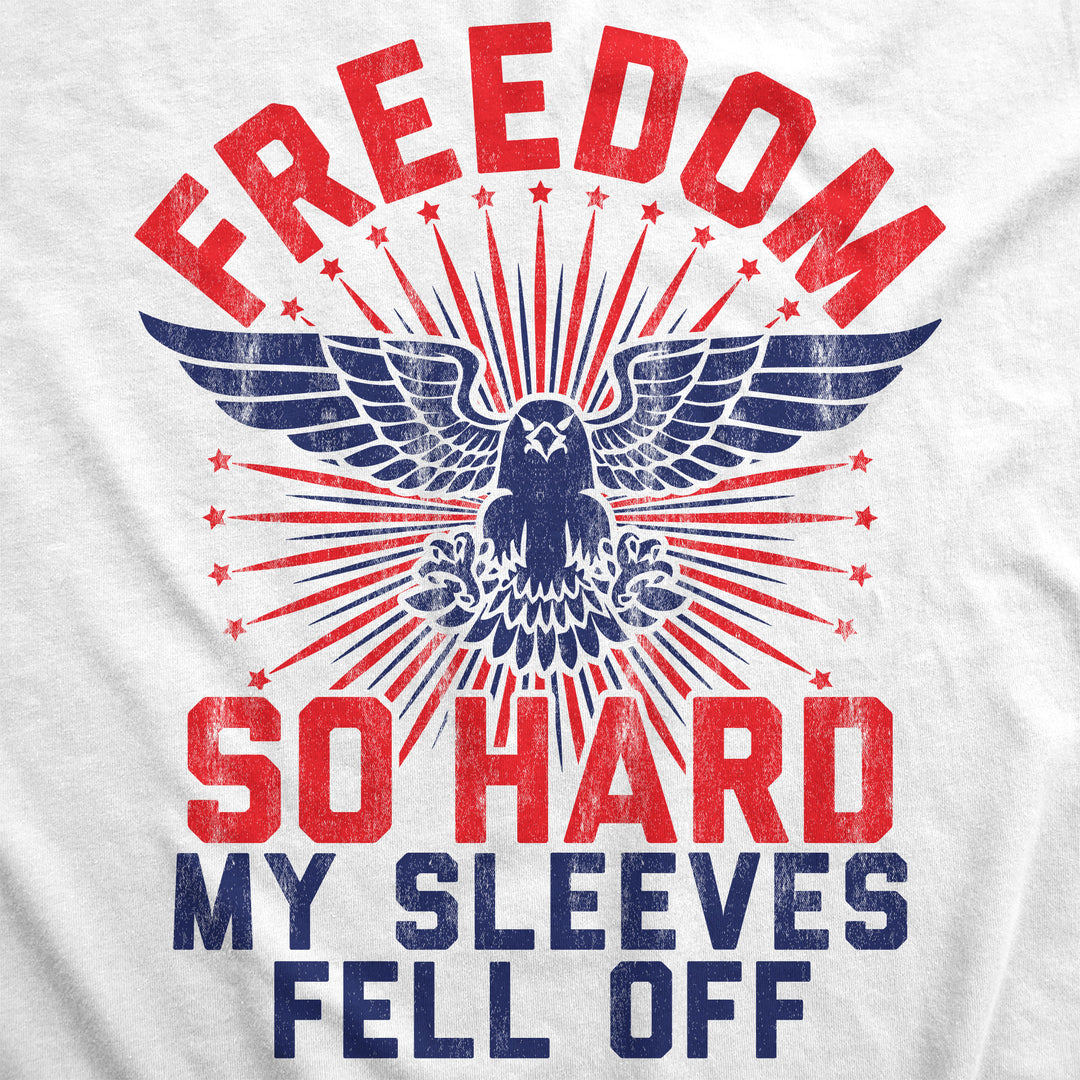 Freedom So Hard My Sleeves Fell Off Women's Tank Top