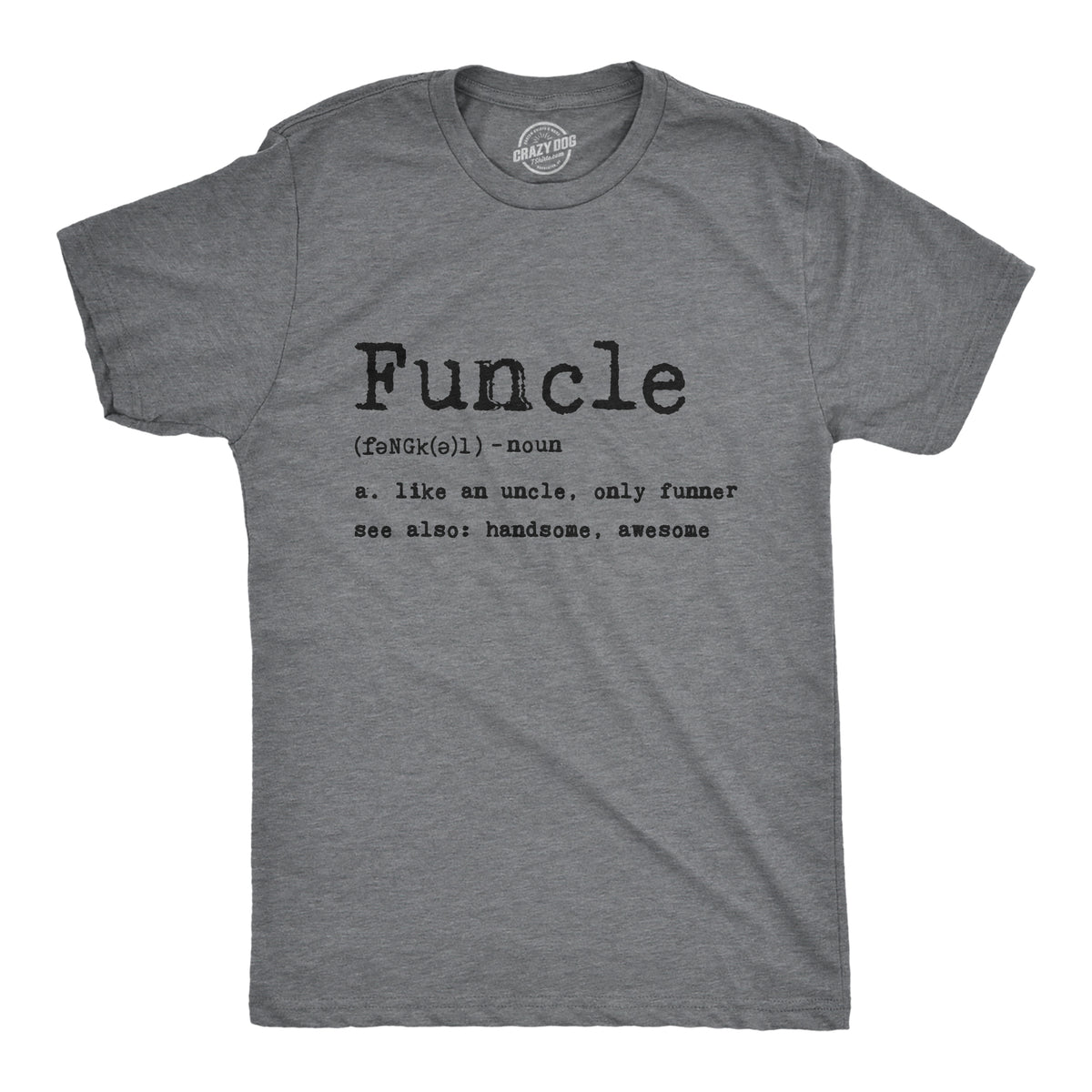 Funny Dark Heather Grey Funcle Definition Mens T Shirt Nerdy Uncle Tee