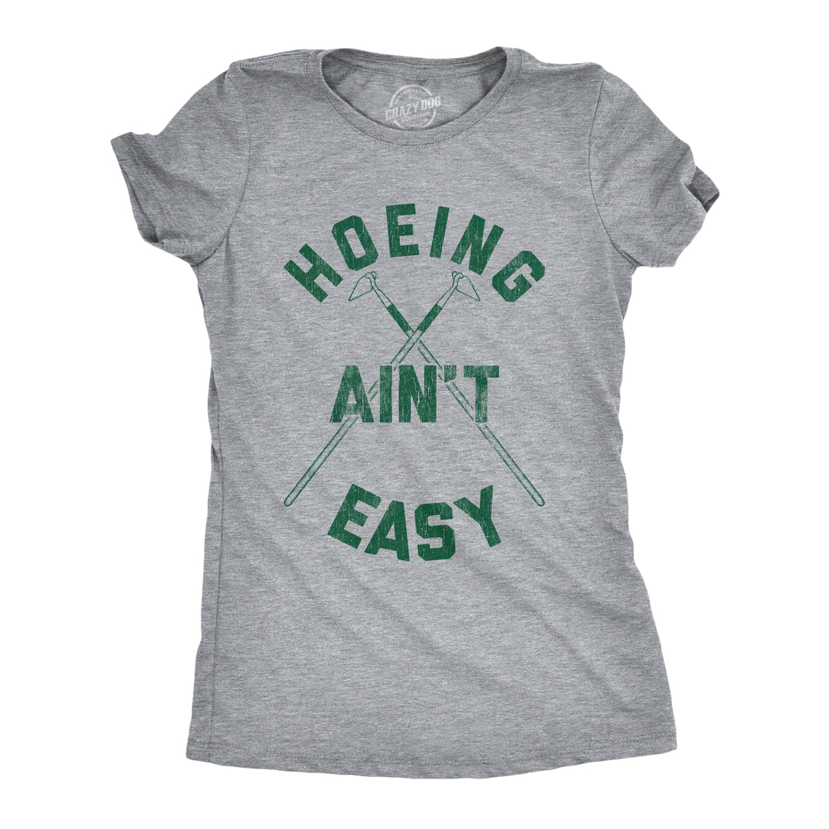 Funny Light Heather Grey - Hoeing Hoeing Ain&#39;t Easy Womens T Shirt Nerdy Earth Tee