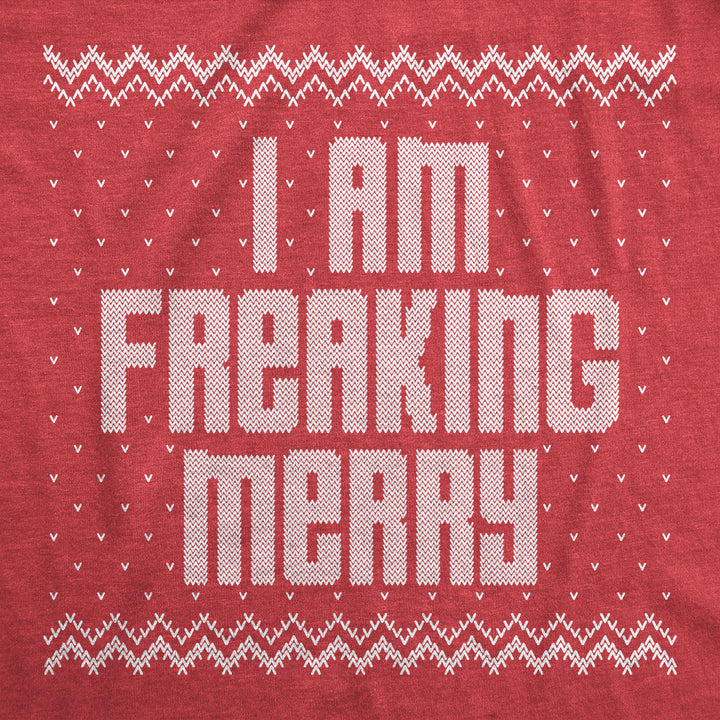 I Am Freaking Merry Women's T Shirt