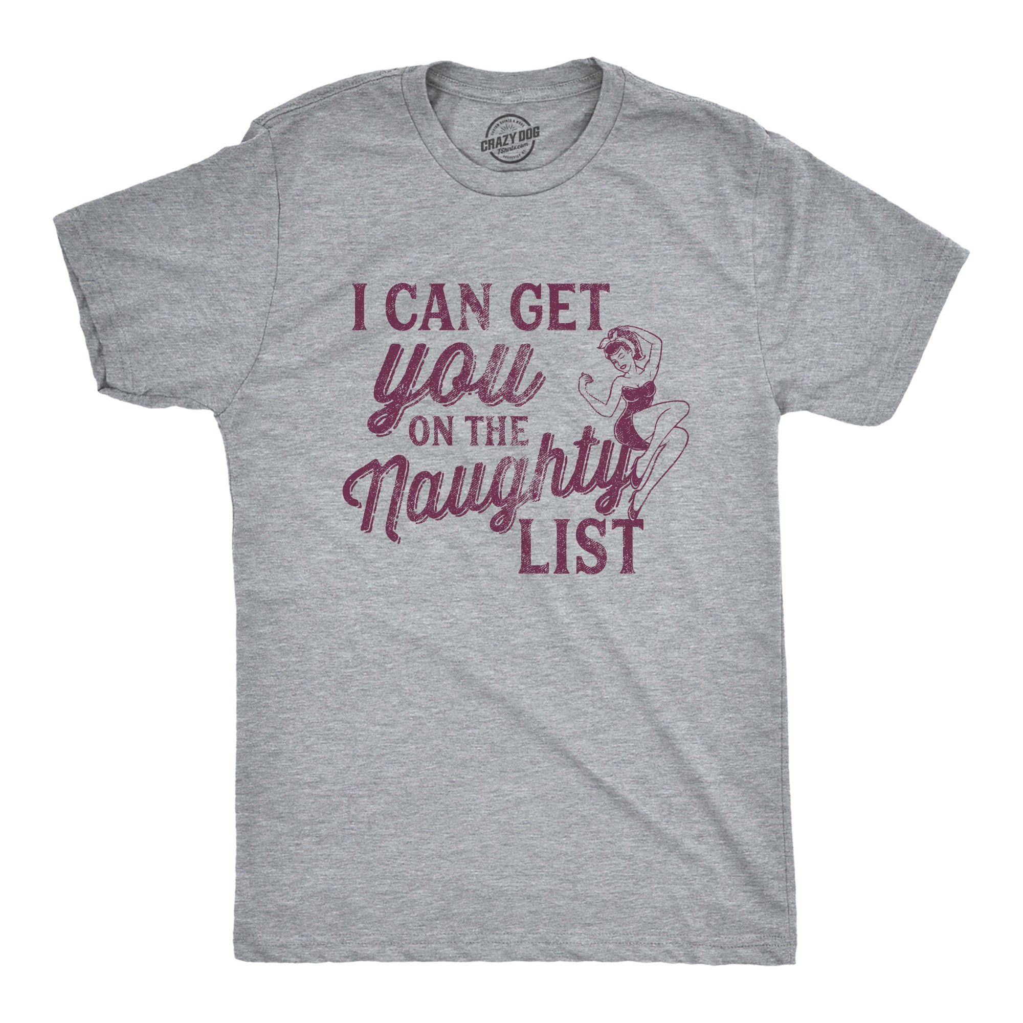 Funny Light Heather Grey - On the Naughty I Can Get You On The Naughty List Mens T Shirt Nerdy Christmas Sex Tee