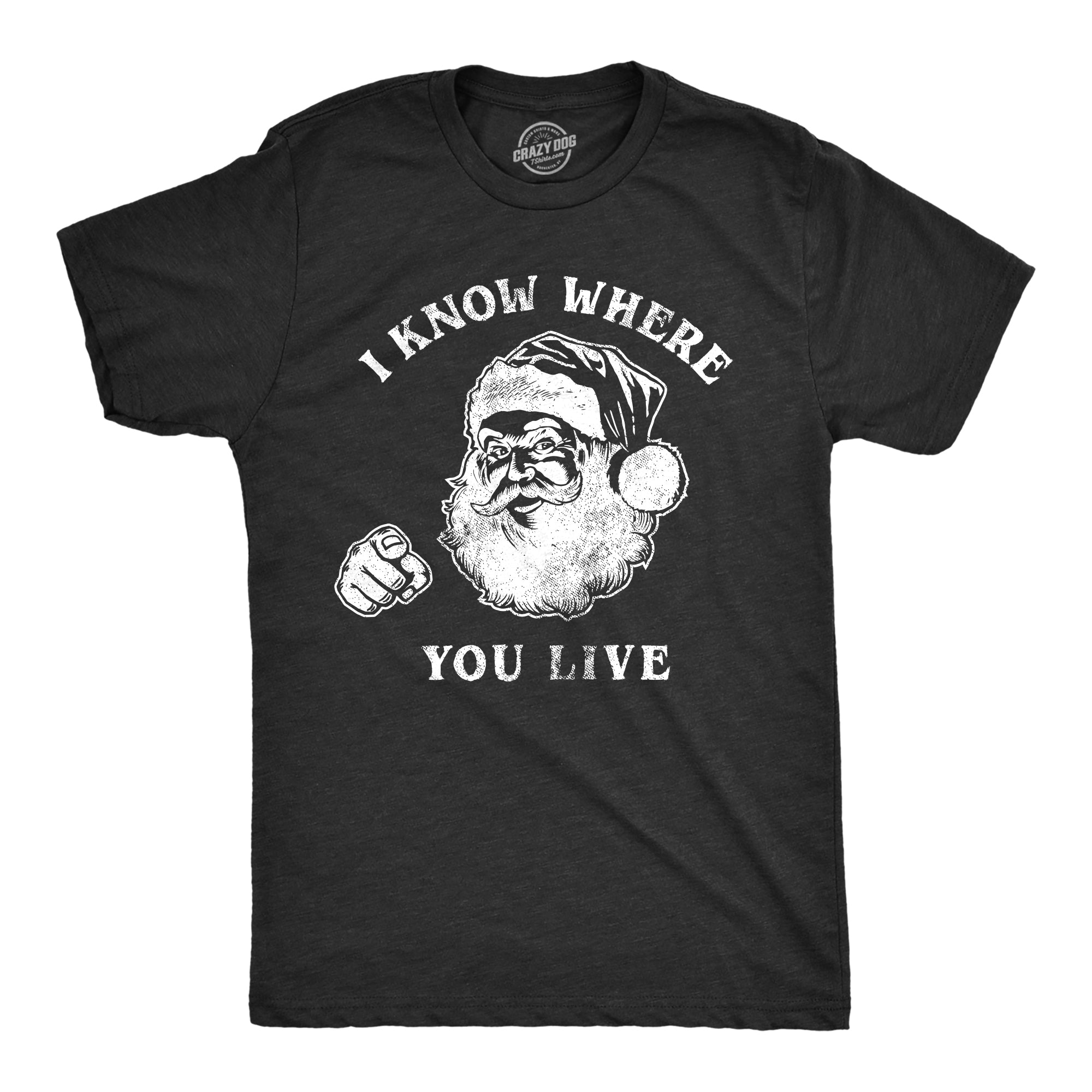 Funny Heather Black - Santa Knows I Know Where You Live Mens T Shirt Nerdy Christmas Tee