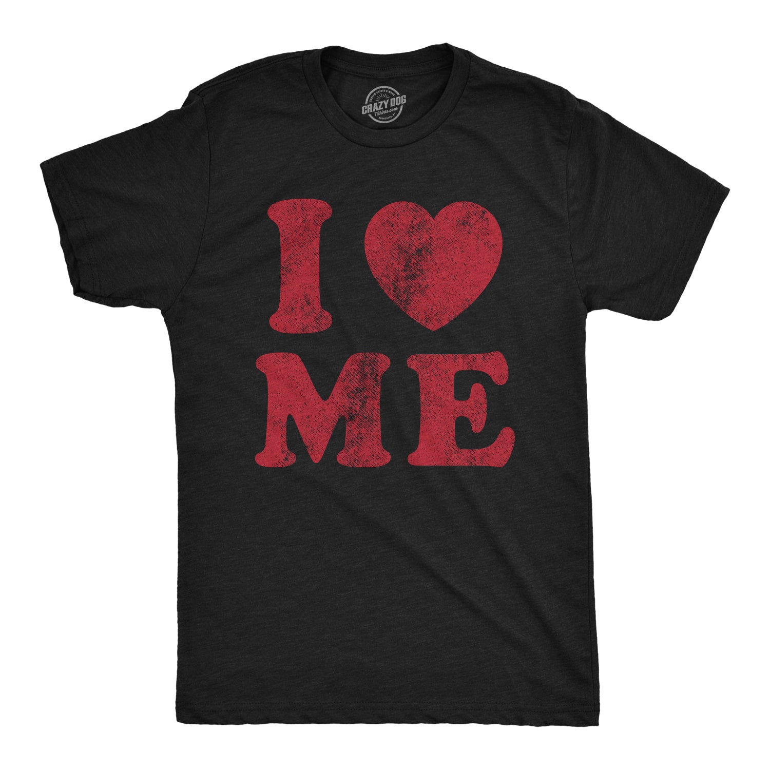 Funny Heather Black I Love Me Mens T Shirt Nerdy Valentine's Day Sarcastic Tee