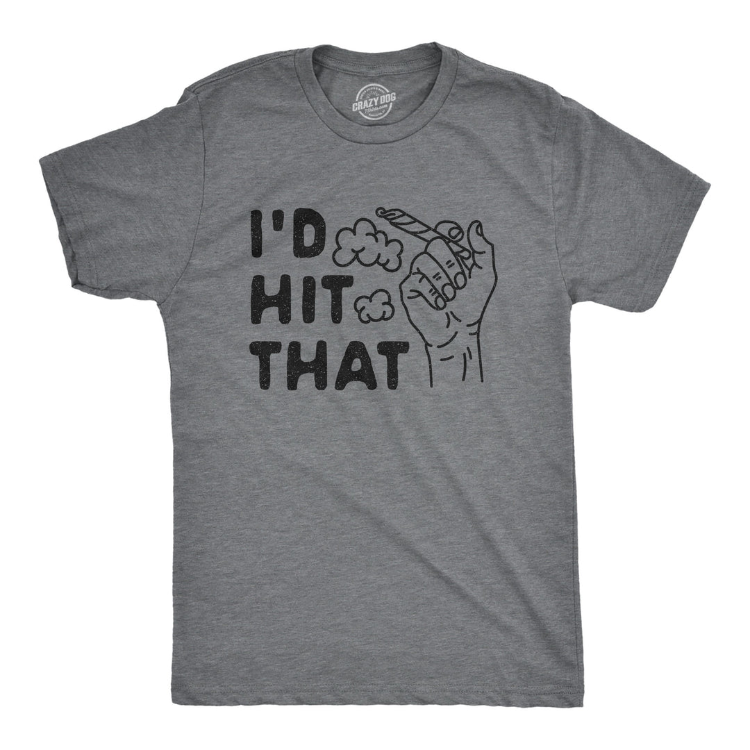 Funny Dark Heather Grey I'd Hit That Mens T Shirt Nerdy 420 Tee