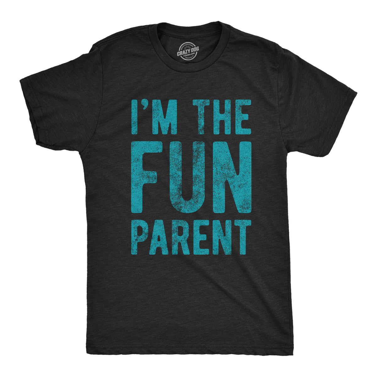 Funny Heather Black - Fun Parent I&#39;m The Fun Parent Mens T Shirt Nerdy Father&#39;s Day Tee