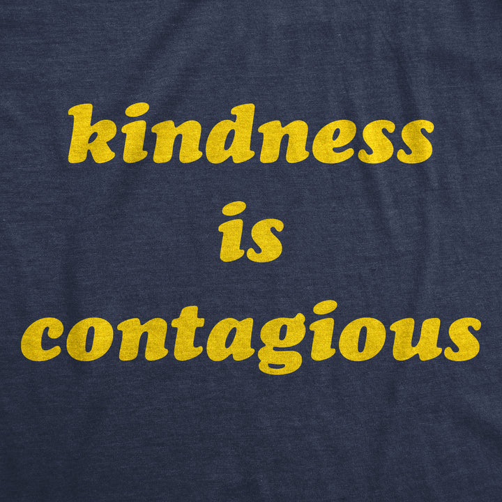Kindness Is Contagious Women's T Shirt