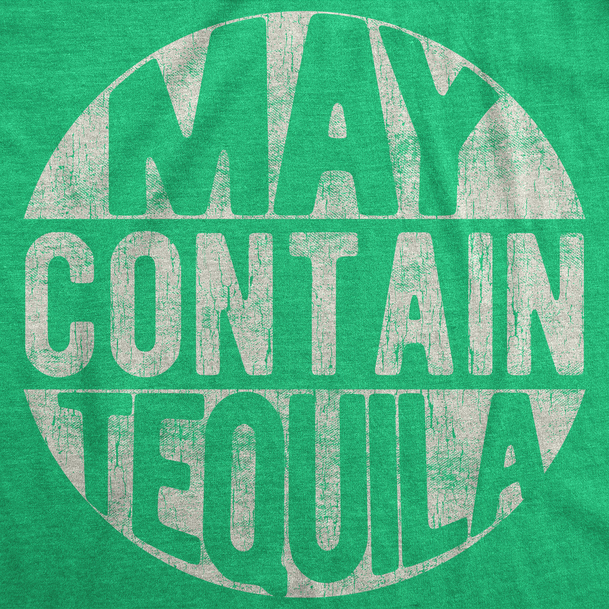 May Contain Tequila Men&#39;s T Shirt