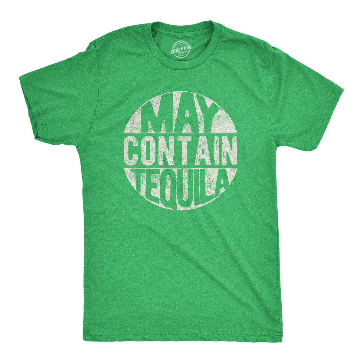 Funny Heather Green - Contain Tequila May Contain Tequila Mens T Shirt Nerdy Cinco De Mayo Food Tee