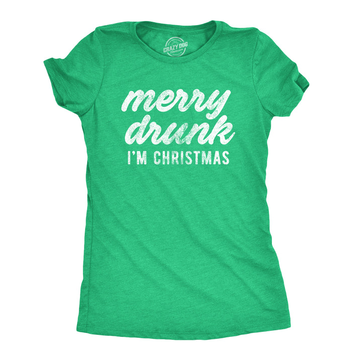 Funny Heather Green Merry Drunk I'm Christmas Womens T Shirt Nerdy Christmas Drinking Tee