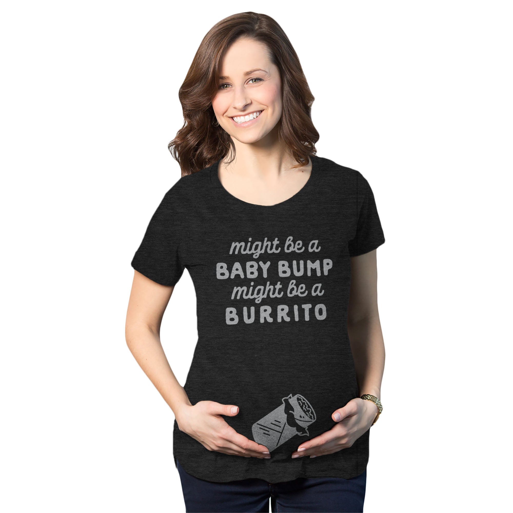 Funny Heather Black Might Be A Bump Might Be A Burrito Maternity T Shirt Nerdy cinco de mayo Food Tee