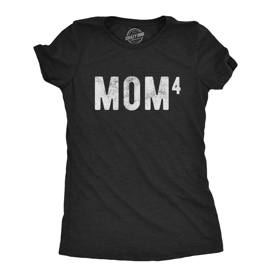 Funny Heather Black - Mom of Four Mom Of Four Womens T Shirt Nerdy Mother's Day Nerdy Tee
