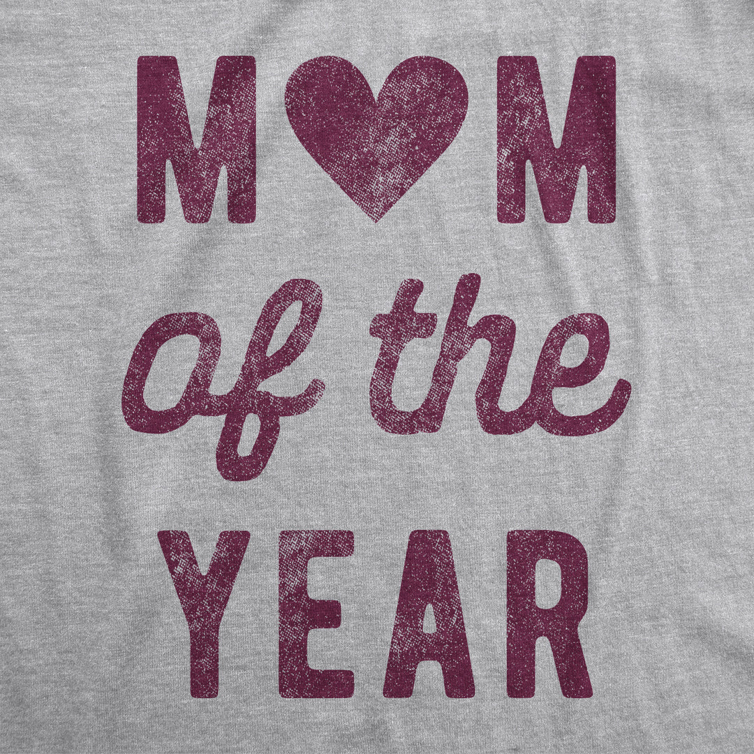 Mom Of The Year Women's T Shirt