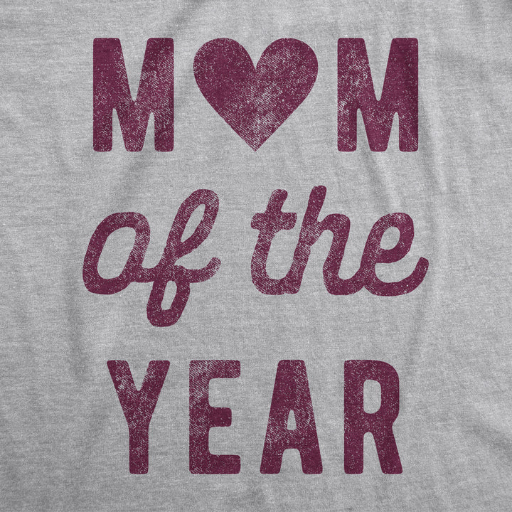 Mom Of The Year Women's T Shirt