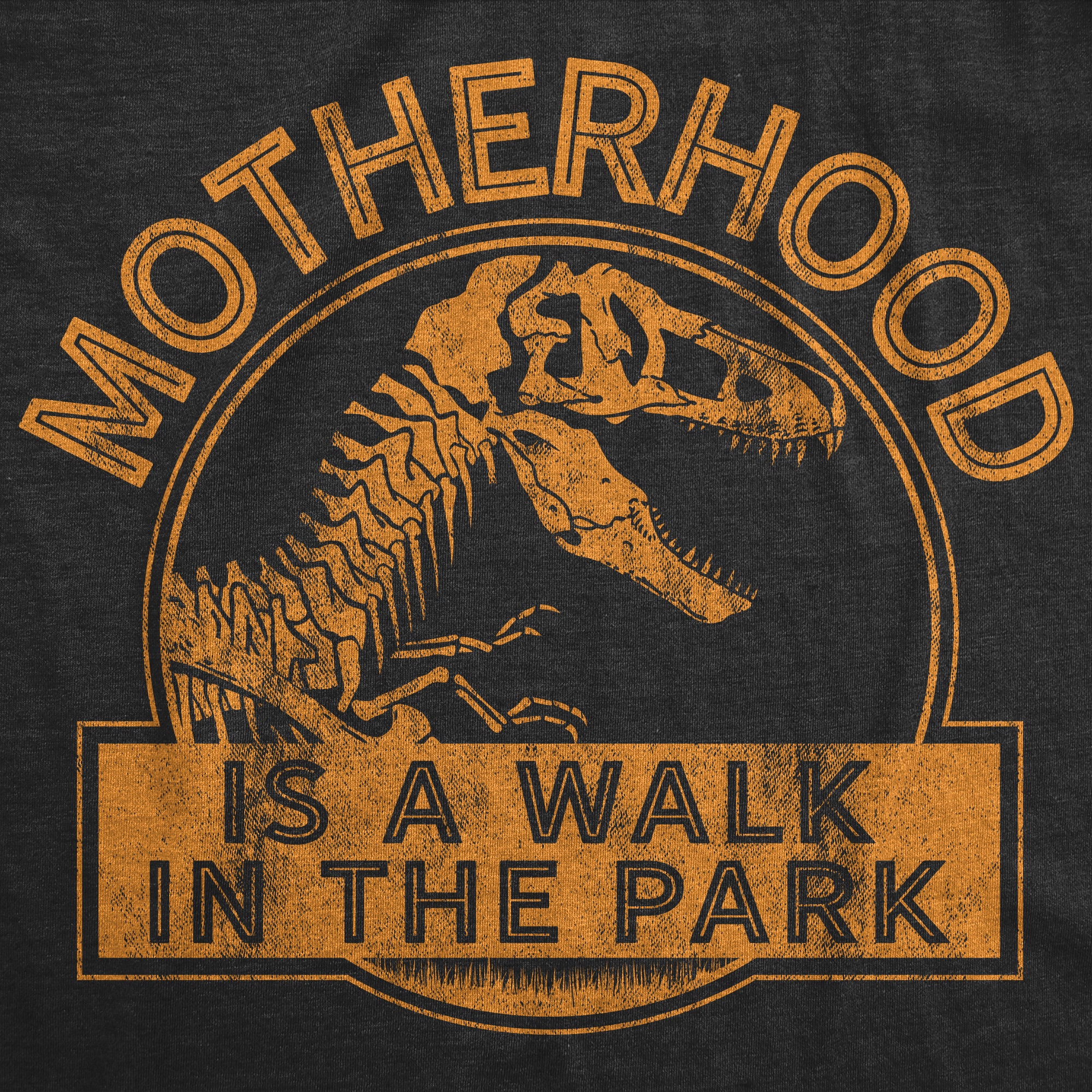 Funny Heather Black - Park Motherhood Is A Walk In The Park Womens T Shirt Nerdy Mother's Day Dinosaur TV & Movies Tee