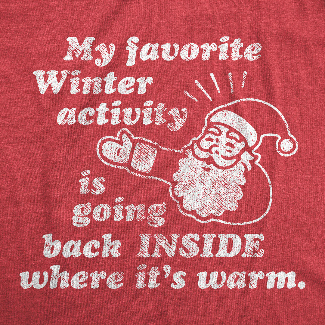 My Favorite Winter Activity Women's T Shirt