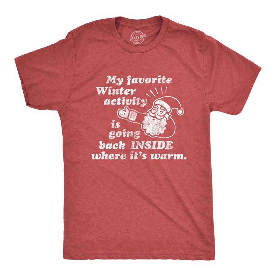Funny Heather Red My Favorite Winter Activity Mens T Shirt Nerdy Christmas Introvert Tee