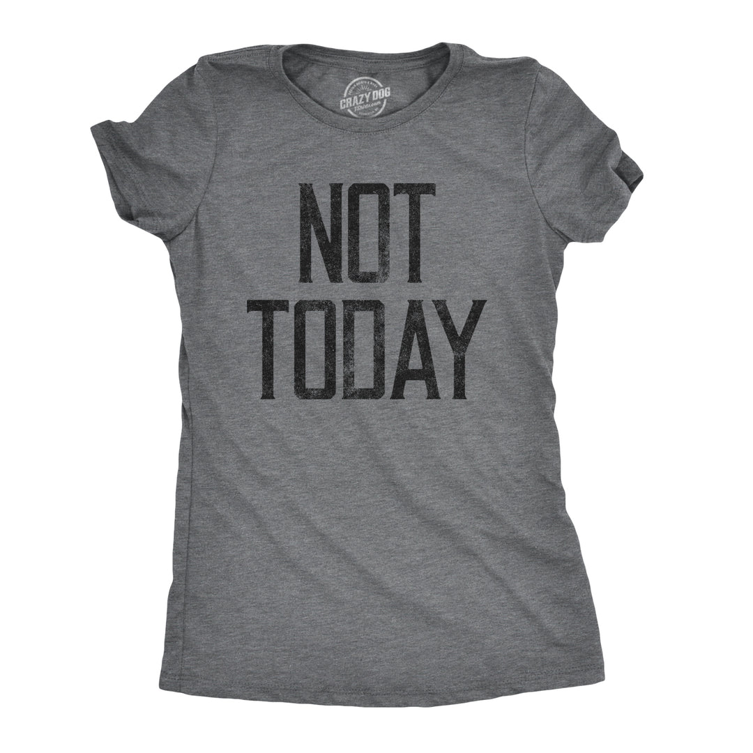 Funny Dark Heather Grey Not Today Womens T Shirt Nerdy Introvert Tee