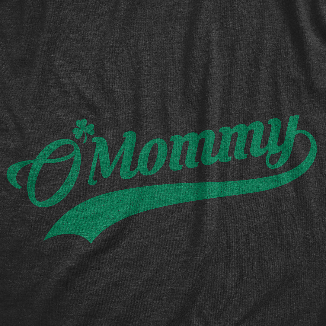 O'Mommy Women's T Shirt