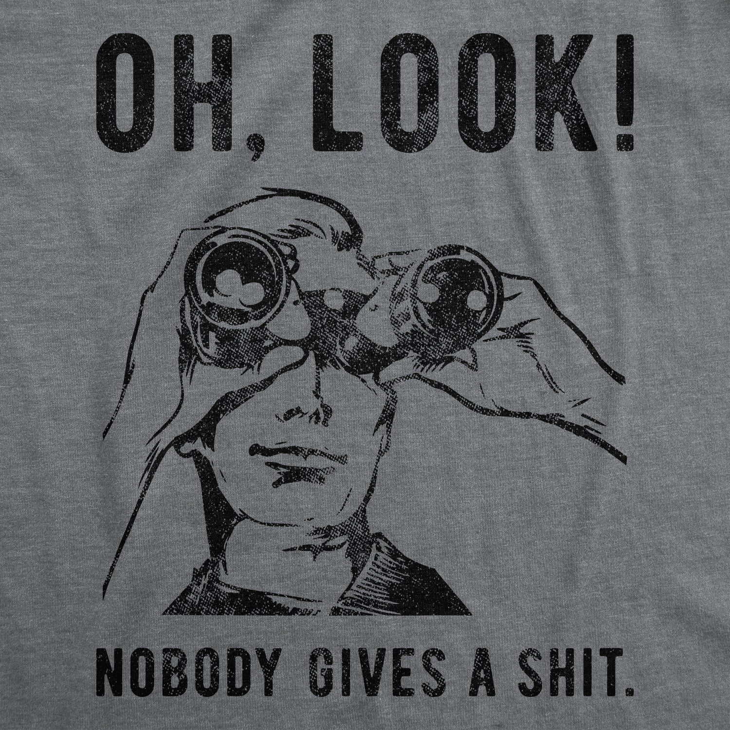 Funny Dark Heather Grey - Nobody Gives Oh Look Nobody Gives A Shit Mens T Shirt Nerdy Sarcastic Tee