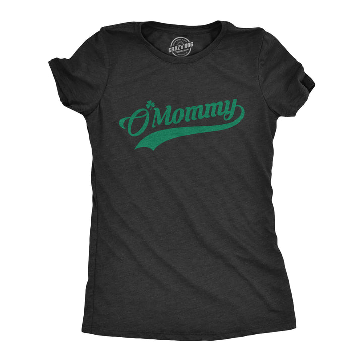Funny Heather Black O'Mommy Womens T Shirt Nerdy Saint Patrick's Day Mother's Day Tee