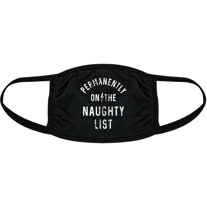 Funny Black Permanently On The Naughty List Face Mask Nerdy Christmas Tee
