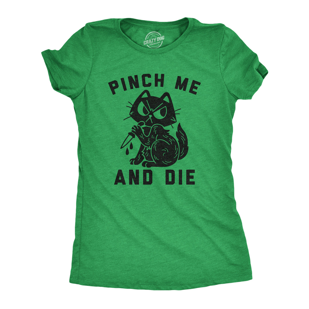 Funny Heather Green Pinch Me And Die Womens T Shirt Nerdy Saint Patrick's Day Cat Drinking Tee