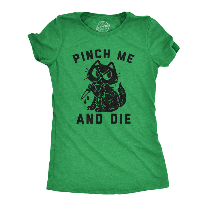 Funny Heather Green Pinch Me And Die Womens T Shirt Nerdy Saint Patrick's Day Cat Drinking Tee