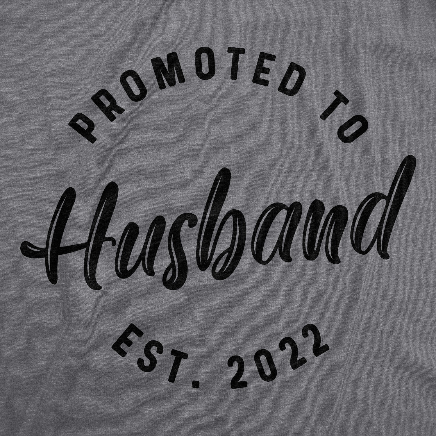Funny Dark Heather Grey - 2022 Promoted To Husband 2022 Mens T Shirt Nerdy Wedding Tee