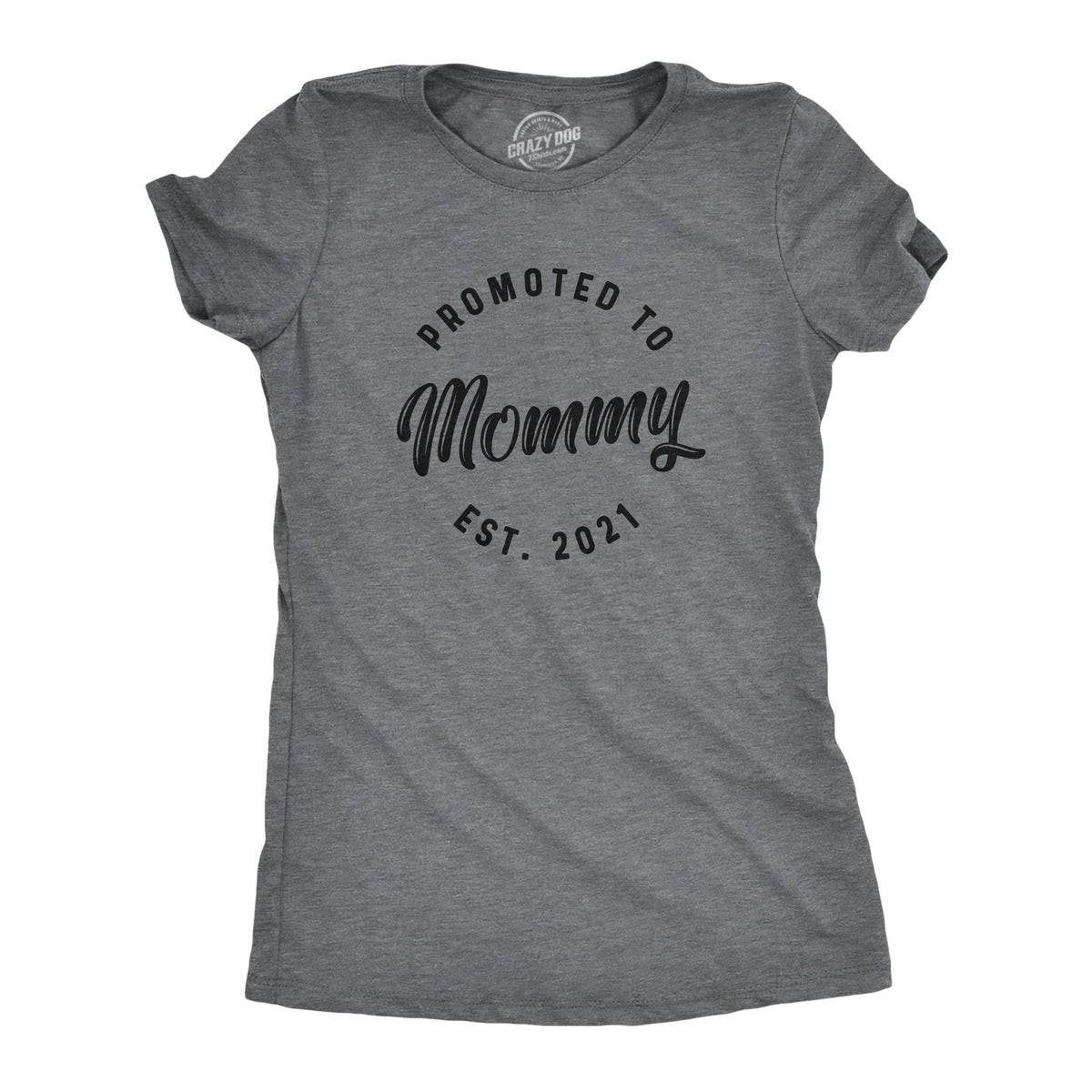 Funny Dark Heather Grey - 2021 Promoted To Mommy 20XX Womens T Shirt Nerdy Mother&#39;s Day Tee