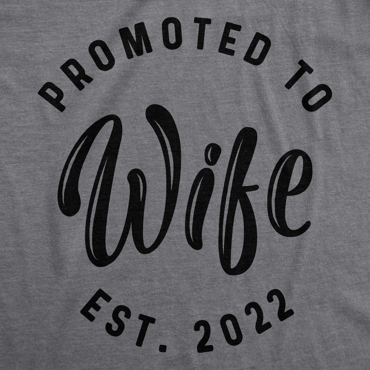 Promoted To Wife 2022 Women&#39;s Tshirt