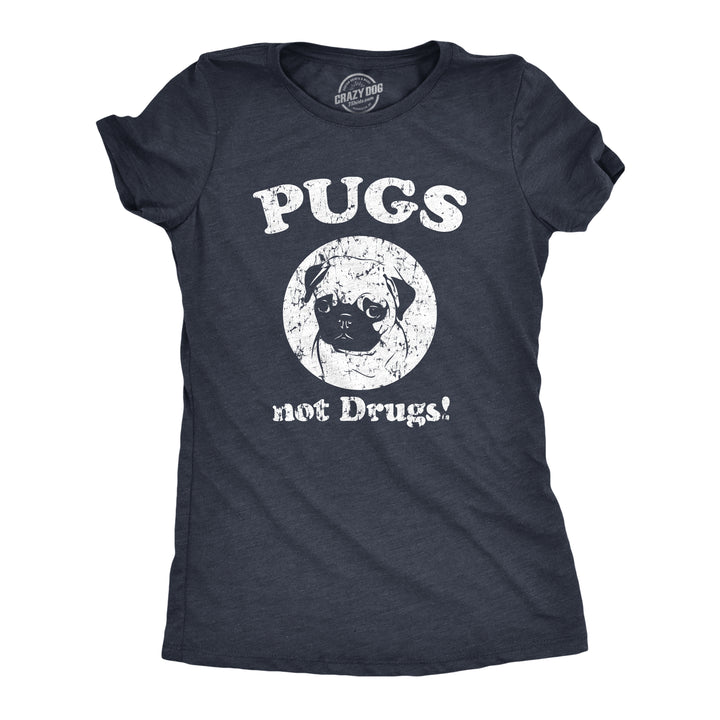 Funny Heather Navy Pugs Not Drugs Womens T Shirt Nerdy Dog Tee