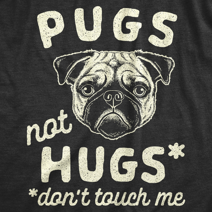 Pugs Not Hugs Coronavirus Men's T Shirt