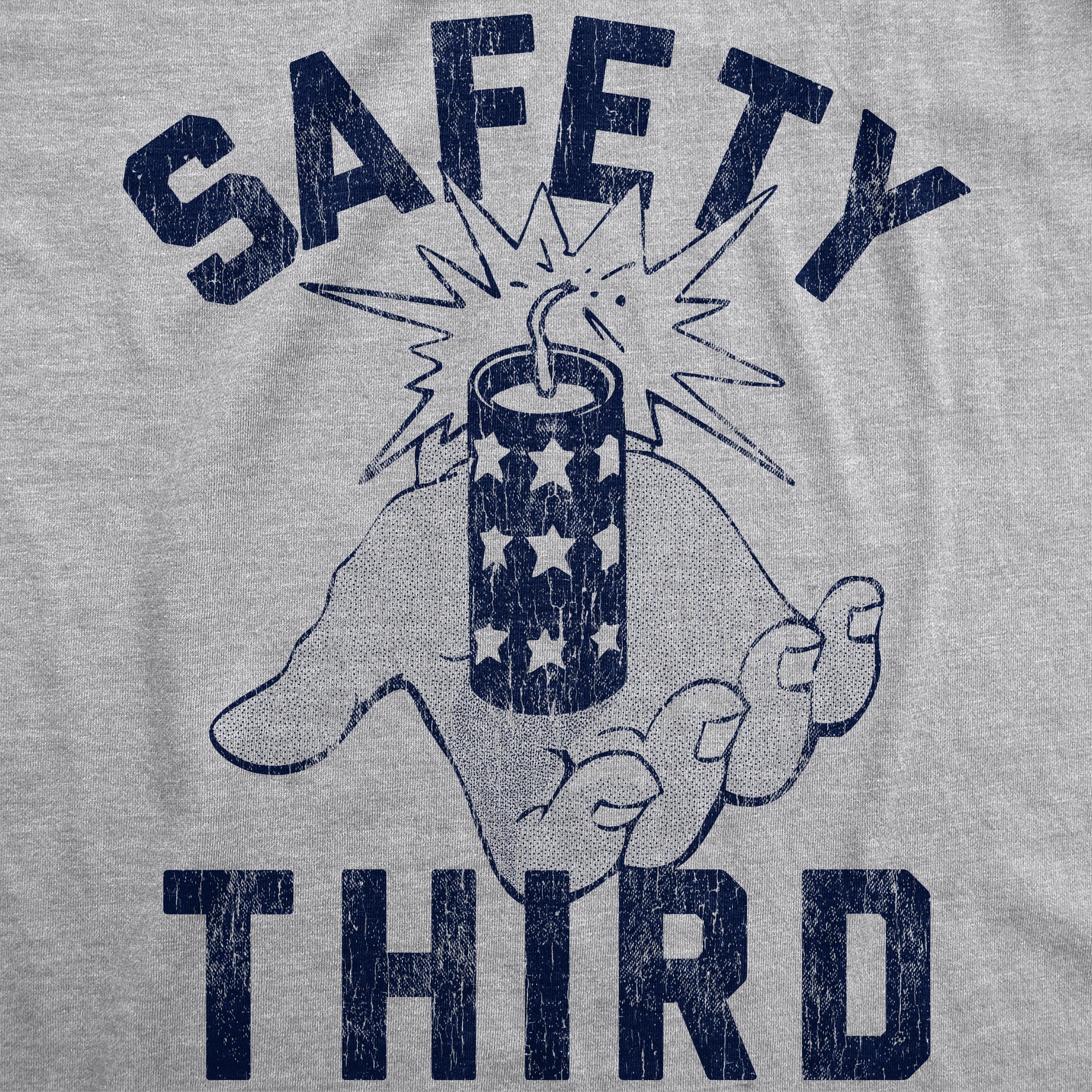 Funny Light Heather Grey - Safety Third Safety Third Mens T Shirt Nerdy Sarcastic Fourth of July Tee