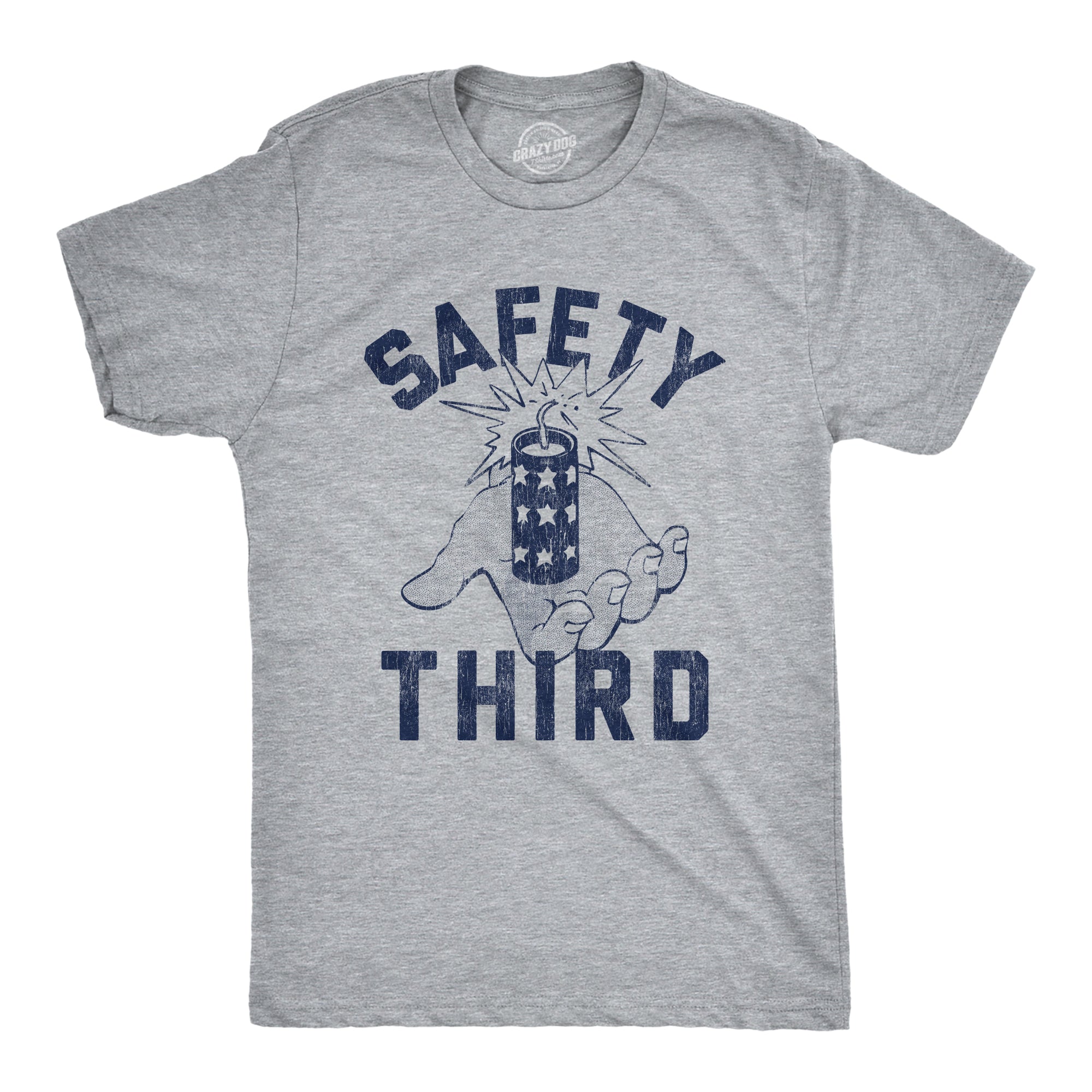 Funny Light Heather Grey - Safety Third Safety Third Mens T Shirt Nerdy Sarcastic Fourth of July Tee