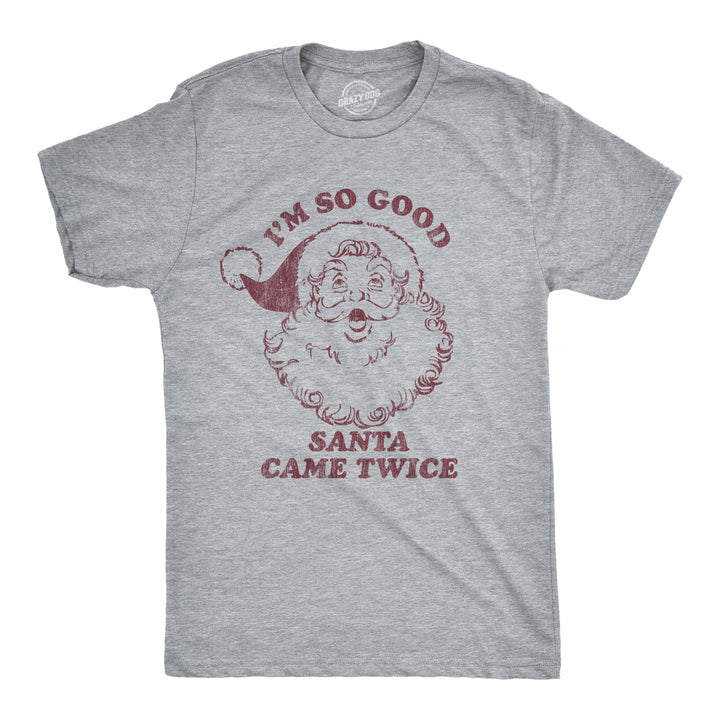 Funny Light Heather Grey - Came Twice I'm So Good Santa Came Twice Mens T Shirt Nerdy Christmas Sex Tee