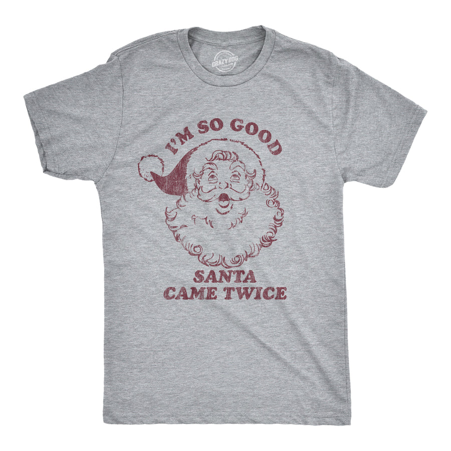 Funny Light Heather Grey - Came Twice I'm So Good Santa Came Twice Mens T Shirt Nerdy Christmas Sex Tee