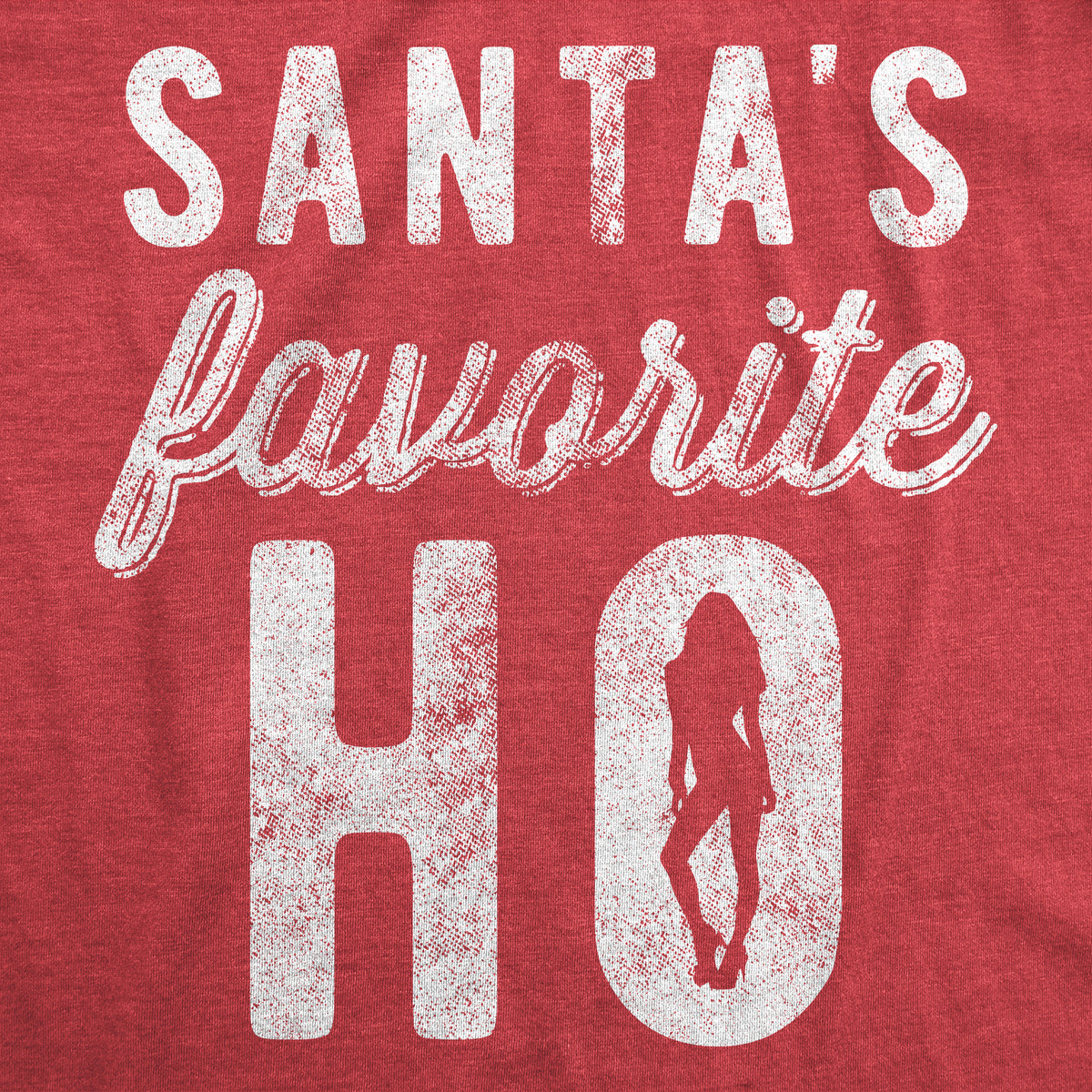 Santa&#39;s Favorite Ho Women&#39;s T Shirt