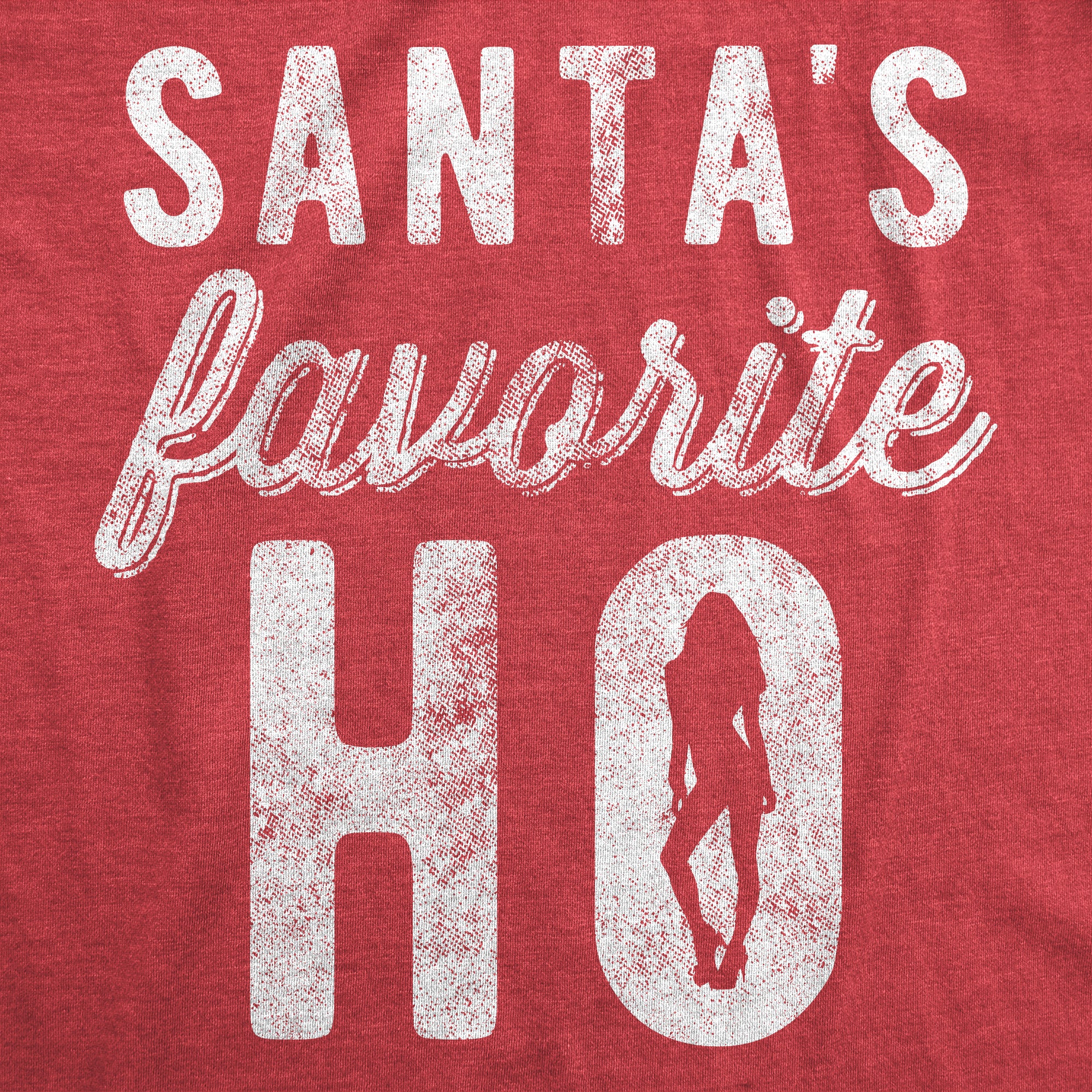 Funny Heather Red - Favorite Ho Santa's Favorite Ho Mens T Shirt Nerdy Christmas Sex Tee