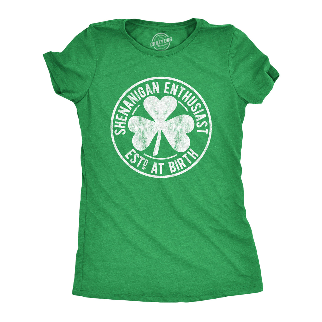 Funny Heather Black - Shenanigan Enthusiast Shenanigan Enthusiast Est. At Birth Womens T Shirt Nerdy Saint Patrick's Day Drinking Beer Tee