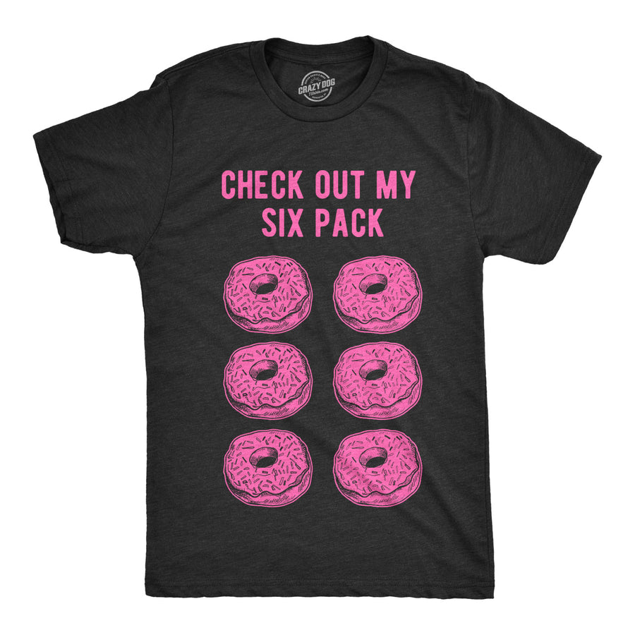 Funny Heather Black Check Out My Six Pack Donuts Mens T Shirt Nerdy Food Fitness Tee