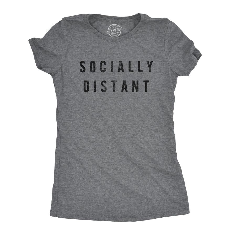 Funny Dark Heather Grey Coronavirus Socially Distant Quarantine COVID-19 Womens T Shirt Nerdy Introvert Tee