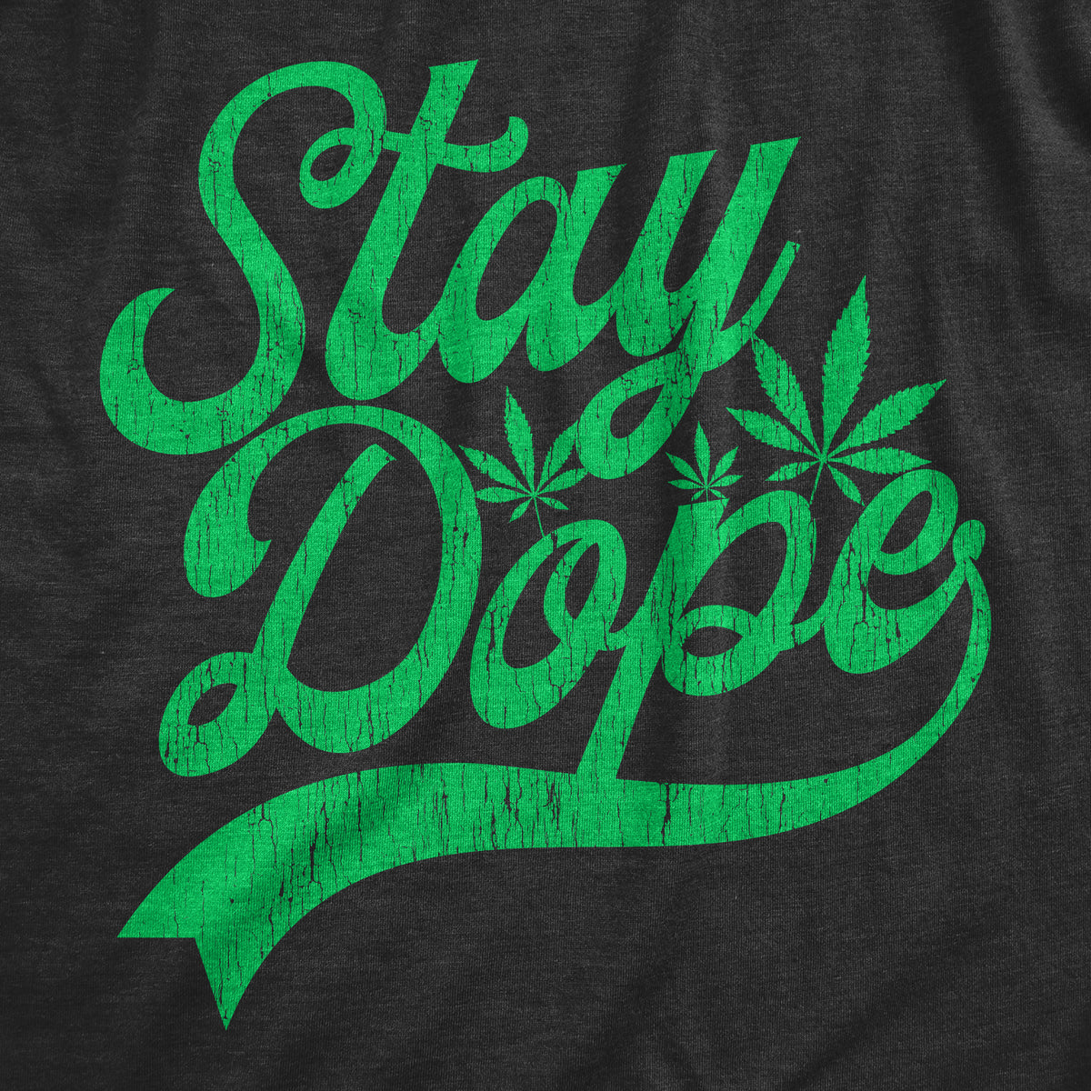 Stay Dope Men&#39;s T Shirt